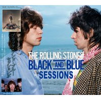 THE ROLLING STONES / BLACK AND BLUE SESSIONS 2CD